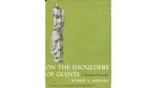 On the Shoulders of Giants: A Shandean Postscript by Robert K. Merton On the Shoulders of Giants: A Shandean Postscript by Robert K. Merton