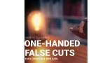 One-Handed False Cuts by Benjamin Earl