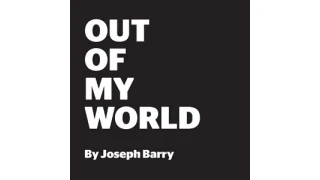 OUT OF MY WORLD Book by Joseph Barry OUT OF MY WORLD Book by Joseph Barry