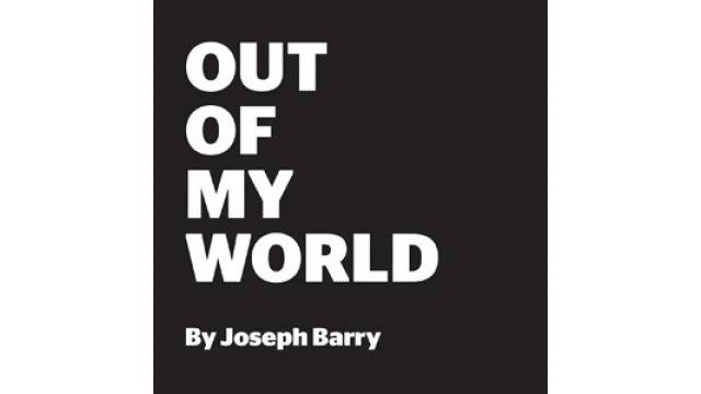 OUT OF MY WORLD Book by Joseph Barry