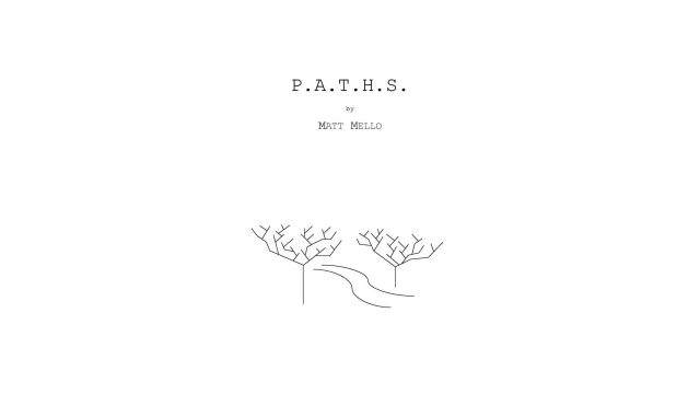 P.A.T.H.S by Matt Mello P.A.T.H.S by Matt Mello