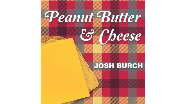 Peanut Butter & Cheese by Josh Burch