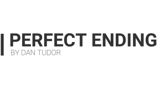Perfect Ending by Dan Tudor Perfect Ending by Dan Tudor