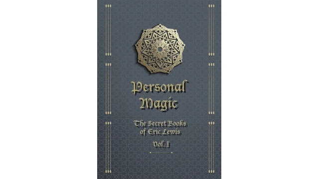 Personal Magic, The Secret Books Of Eric Lewis, Vol.1