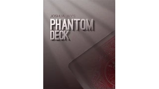 Phantom Deck by Joshua Jay Phantom Deck by Joshua Jay