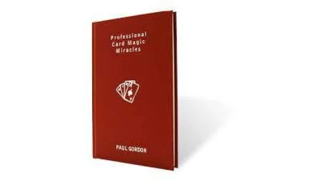 Professional Card Magic Miracles by Paul Gordon