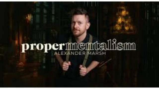 Proper Mentalism Academy with Alexander Marsh 24th July 2025