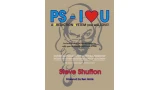 PS - I Love You! by Steve Shufton