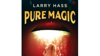 Pure Magic by Larry Hass