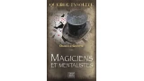 Québec insolite - Magiciens et mentalistes