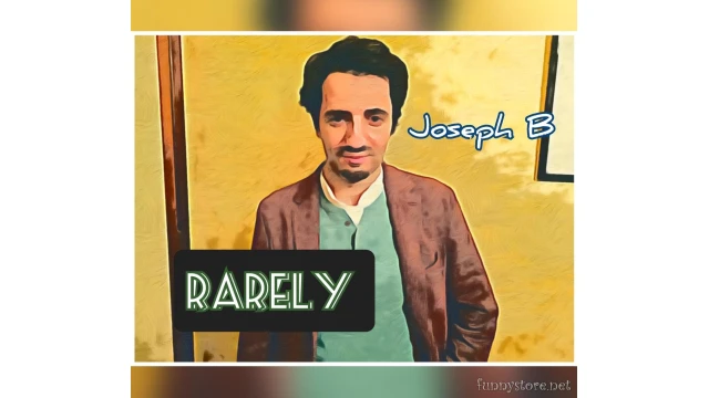 Rarely by Joseph B Rarely by Joseph B