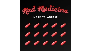 Red Medicine by Mark Calabrese Red Medicine by Mark Calabrese