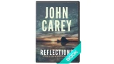 Reflections by John Carey