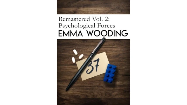 Remastered Volume 2: Psychological Forces by Emma Wooding