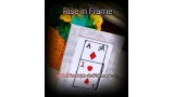 Rise In Frame by Ralf (Fairmagic) Rudolph