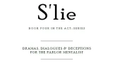 S'lie by Mick Ayres (Book Four in Act-Series) S'lie by Mick Ayres (Book Four in Act-Series)