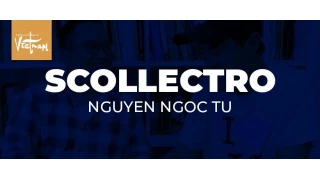Scollectro by Nguyen Ngoc Tu Scollectro by Nguyen Ngoc Tu