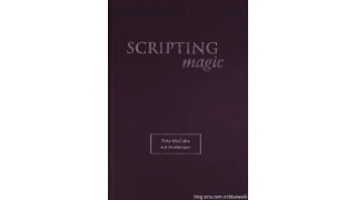 Scripting Magic by Pete Mccabe Scripting Magic by Pete Mccabe