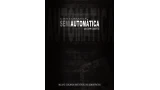 Semiautomatica (Spanish) by Dani Daortiz