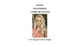 Silent Two-Person Codes Revealed by W. G. Magnuson & Devin Knight Silent Two-Person Codes Revealed by W. G. Magnuson & Devin Knight
