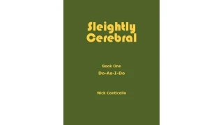 Sleightly Cerebral 1 by Nick Conticello