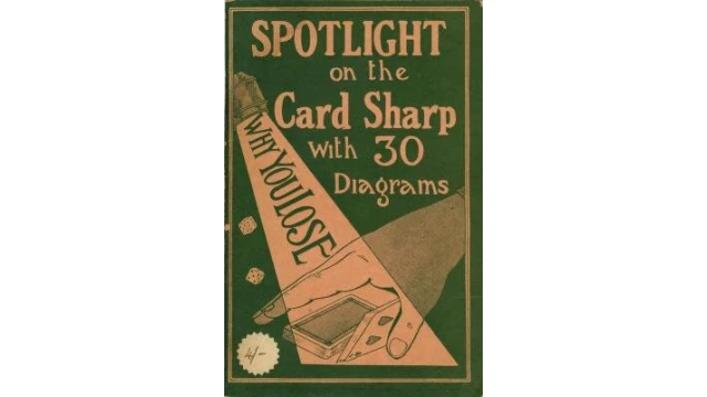 Spotlight on the Card Sharp by Lawrence Scaife