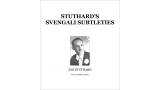Stuthard's Svengali Subtleties by Joe Stuthard