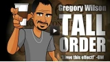 Tall Order by Gregory Wilson