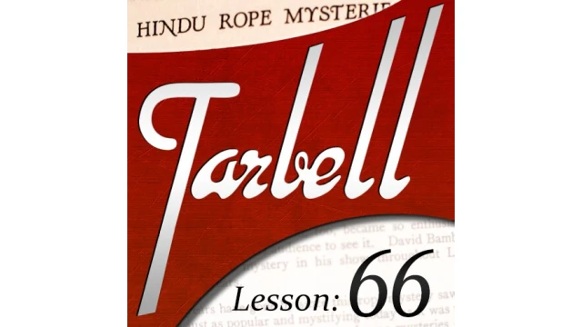 Tarbell 66 Tarbell Hindu Rope Mysteries by Dan Harlan Tarbell 66 Tarbell Hindu Rope Mysteries by Dan Harlan