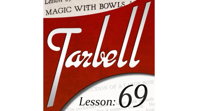 Tarbell Lesson 69 Magic With Bowls And Liquids by Dan Harlan Tarbell Lesson 69 Magic With Bowls And Liquids by Dan Harlan
