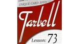 Tarbell 73 Unique Card Magic by Dan Harlan
