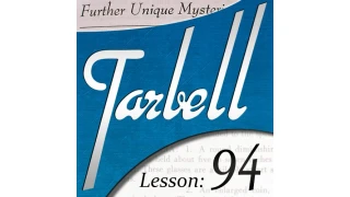 Tarbell 94 Further Unique Mysteries Part 1 by Dan Harlan