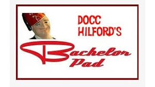 The Bachelor Pad by Docc Hilford