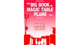 The Big Book Of Magic Table Plans Vol 1 - Budget Tables by Steve Kovarez