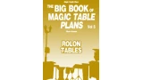 The Big Book Of Magic Table Plans Vol 5 - Rolon Tables by Steve Kovarez