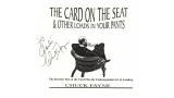The Card On The Seat & Other Loads In Your Pants by Chuck Fayne