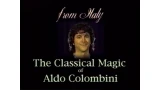 The Classics of Magic by Aldo Colombini