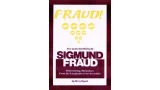The Collected Works of Sigmund Fraud by Terry Nosek