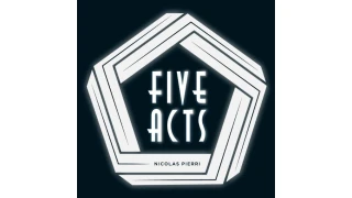 The Five Acts by Nicolas Pierri The Five Acts by Nicolas Pierri