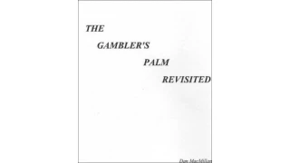 The Gambler'S Palm Revisited by Daniel Macmillan