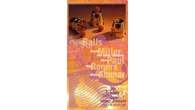 The Greater Magic Video Library 1 - Teach In Series Cups And Balls The Greater Magic Video Library 1 - Teach In Series Cups And Balls