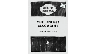 The Hermit Magazine Vol. 2 No.12 (December 2023) by Scott Baird