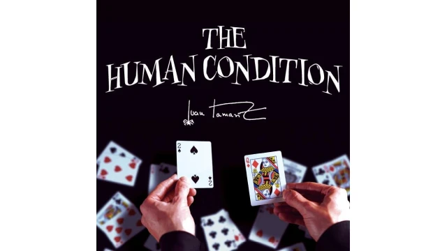 Juan Tamariz - The Human Condition (Presented By Dan Harlan) Juan Tamariz - The Human Condition (Presented By Dan Harlan)