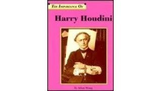 The Importance Of Harry Houdini by Adam Woog