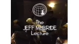The Jeff Mcbride Lecture by International Magic