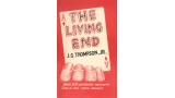 The Living End by J. G. Thompson Jr.