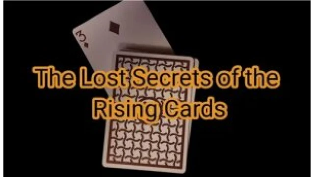The Lost Secrets of the Rising Cards by Curtis Kam & Luiz Castro