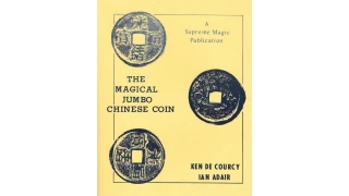 The Magical Jumbo Chinese Coin by Ken de Courcy & Ian Adair