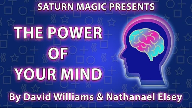 The Power Of Your Mind by David Williams And Nathanael Elsey