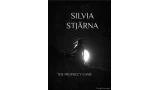 The Prophecy Game by Silvia Stjarna